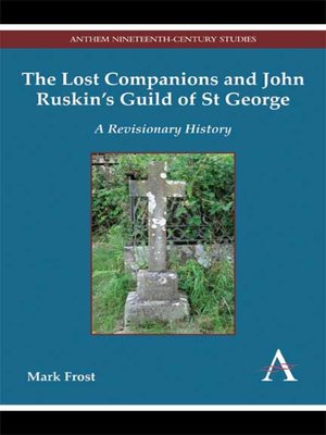 cover image of The Lost Companions and John Ruskins Guild of St George